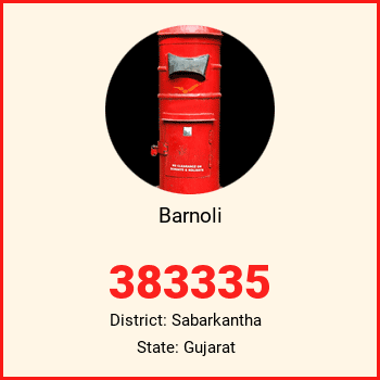 Barnoli pin code, district Sabarkantha in Gujarat