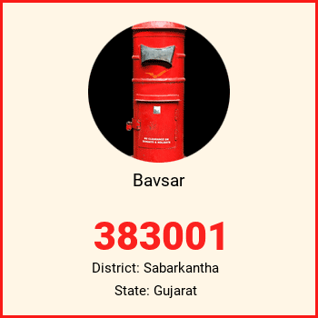 Bavsar pin code, district Sabarkantha in Gujarat