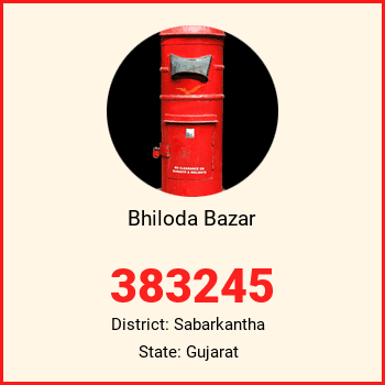 Bhiloda Bazar pin code, district Sabarkantha in Gujarat