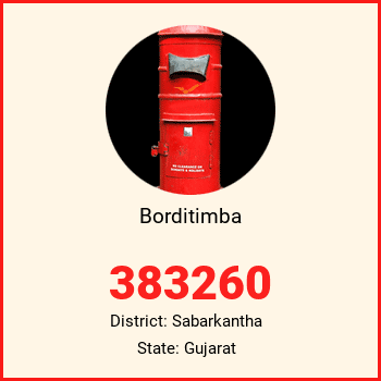 Borditimba pin code, district Sabarkantha in Gujarat