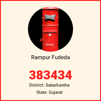 Rampur Fudeda pin code, district Sabarkantha in Gujarat