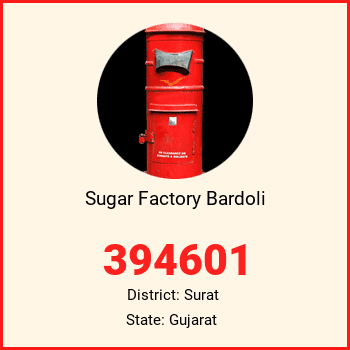 Sugar Factory Bardoli pin code, district Surat in Gujarat