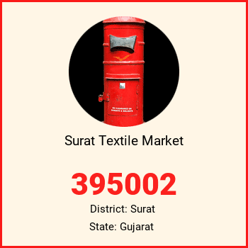 Surat Textile Market pin code, district Surat in Gujarat