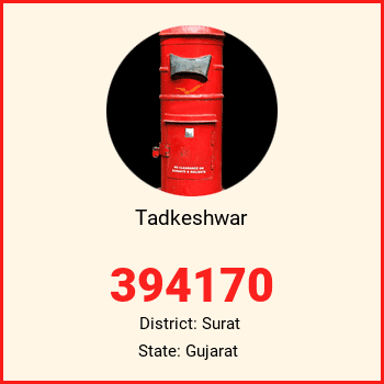 Tadkeshwar pin code, district Surat in Gujarat