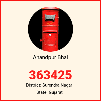 Anandpur Bhal pin code, district Surendra Nagar in Gujarat