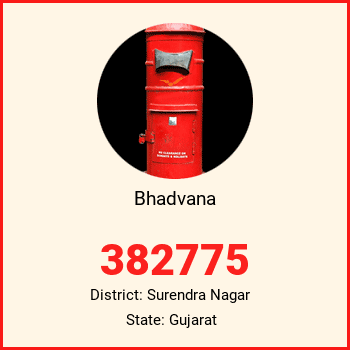 Bhadvana pin code, district Surendra Nagar in Gujarat