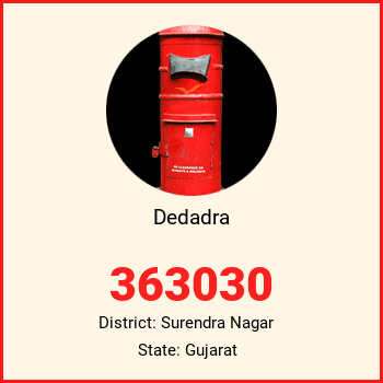 Dedadra pin code, district Surendra Nagar in Gujarat