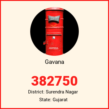 Gavana pin code, district Surendra Nagar in Gujarat