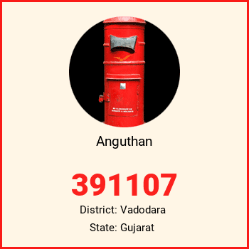 Anguthan pin code, district Vadodara in Gujarat