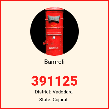 Bamroli pin code, district Vadodara in Gujarat