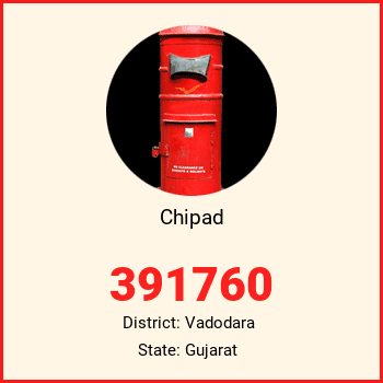 Chipad pin code, district Vadodara in Gujarat