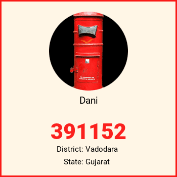 Dani pin code, district Vadodara in Gujarat