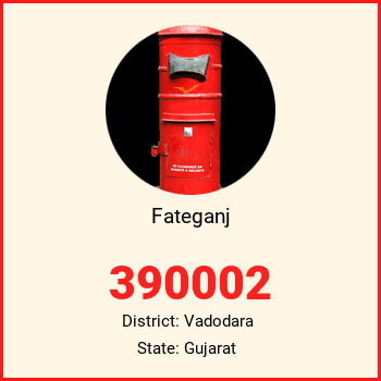 Fateganj pin code, district Vadodara in Gujarat