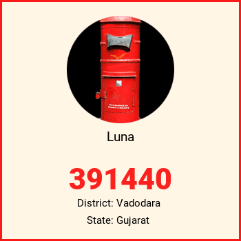 Luna pin code, district Vadodara in Gujarat