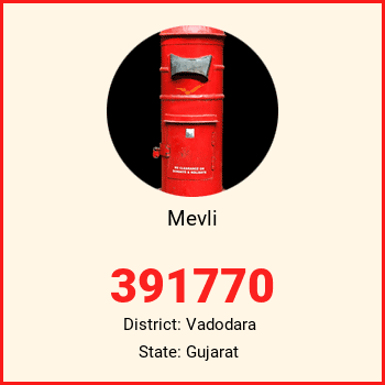 Mevli pin code, district Vadodara in Gujarat