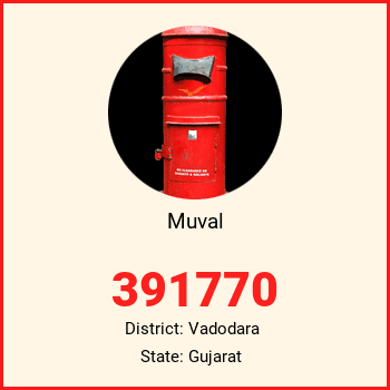 Muval pin code, district Vadodara in Gujarat