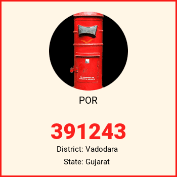POR pin code, district Vadodara in Gujarat