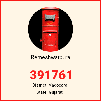 Remeshwarpura pin code, district Vadodara in Gujarat