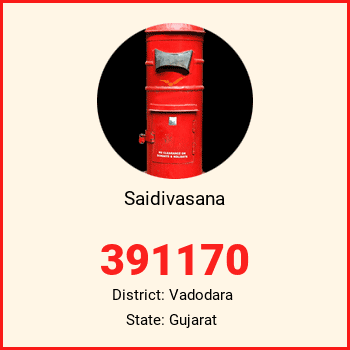 Saidivasana pin code, district Vadodara in Gujarat