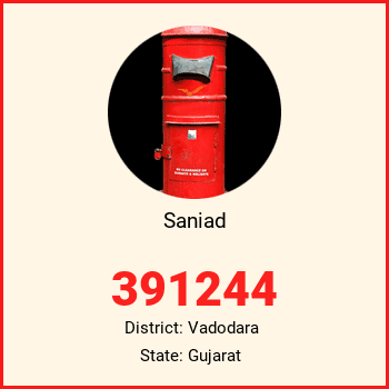 Saniad pin code, district Vadodara in Gujarat