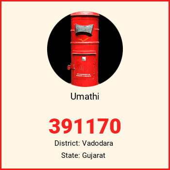 Umathi pin code, district Vadodara in Gujarat