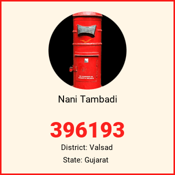 Nani Tambadi pin code, district Valsad in Gujarat