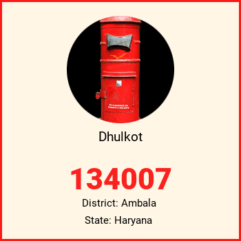 Dhulkot pin code, district Ambala in Haryana