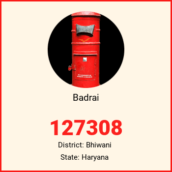 Badrai pin code, district Bhiwani in Haryana