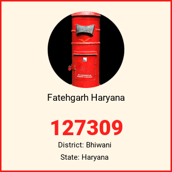 Fatehgarh Haryana pin code, district Bhiwani in Haryana