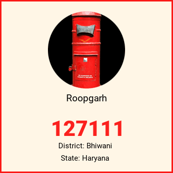 Roopgarh pin code, district Bhiwani in Haryana