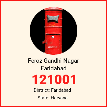 Feroz Gandhi Nagar Faridabad pin code, district Faridabad in Haryana
