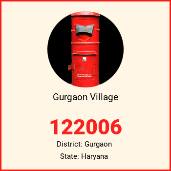 Gurgaon Village pin code, district Gurgaon in Haryana