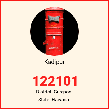 Kadipur pin code, district Gurgaon in Haryana