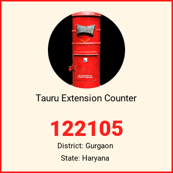Tauru Extension Counter pin code, district Gurgaon in Haryana
