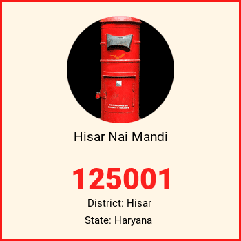 Hisar Nai Mandi pin code, district Hisar in Haryana