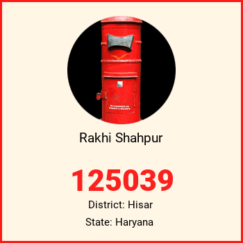 Rakhi Shahpur pin code, district Hisar in Haryana