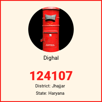 Dighal pin code, district Jhajjar in Haryana