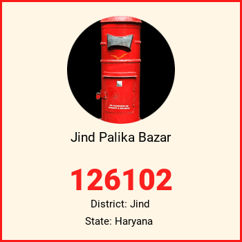 Jind Palika Bazar pin code, district Jind in Haryana