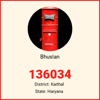 Bhuslan pin code, district Kaithal in Haryana