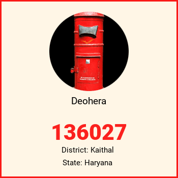 Deohera pin code, district Kaithal in Haryana