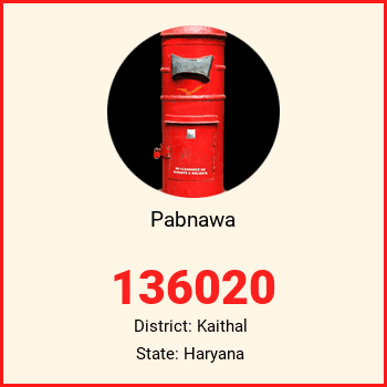 Pabnawa pin code, district Kaithal in Haryana