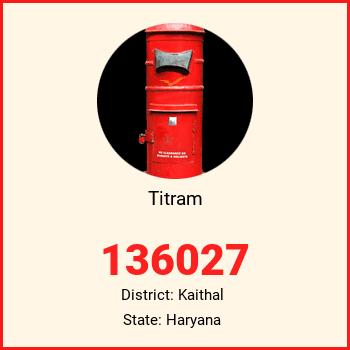 Titram pin code, district Kaithal in Haryana