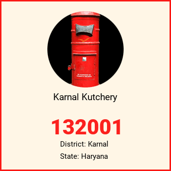 Karnal Kutchery pin code, district Karnal in Haryana