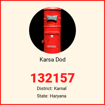 Karsa Dod pin code, district Karnal in Haryana