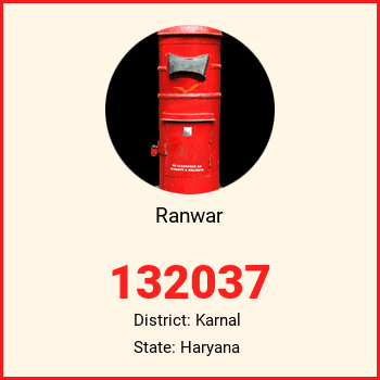 Ranwar pin code, district Karnal in Haryana