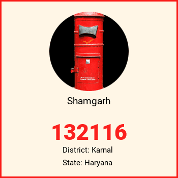 Shamgarh pin code, district Karnal in Haryana