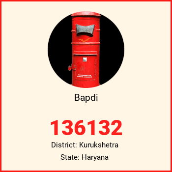 Bapdi pin code, district Kurukshetra in Haryana
