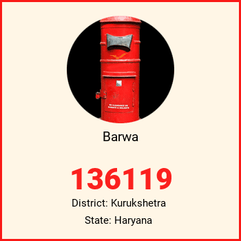 Barwa pin code, district Kurukshetra in Haryana