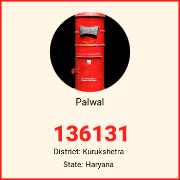 Palwal pin code, district Kurukshetra in Haryana
