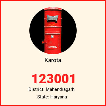 Karota pin code, district Mahendragarh in Haryana